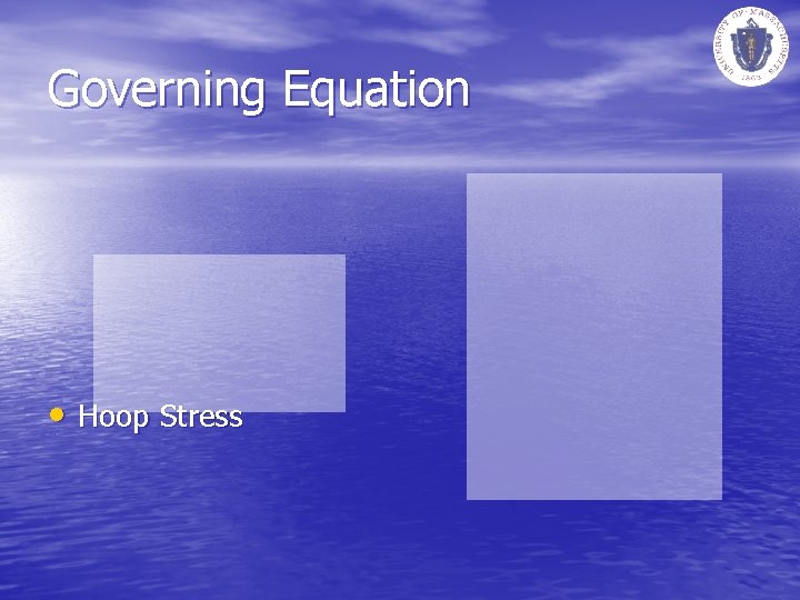 Governing Equation • Hoop Stress 