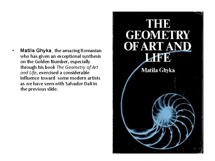 • Matila Ghyka, the amazing Romanian who has given an exceptional synthesis on • Matila Ghyka, the amazing Romanian who has given an exceptional synthesis on