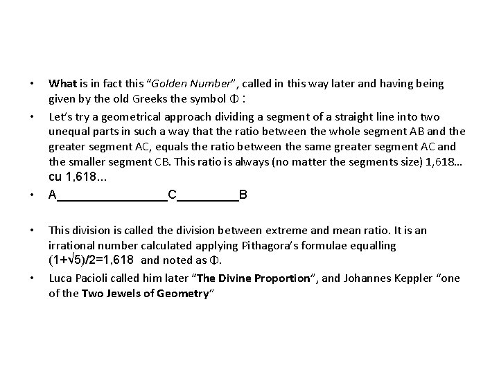 • • • What is in fact this “Golden Number”, called in this • • • What is in fact this “Golden Number”, called in this