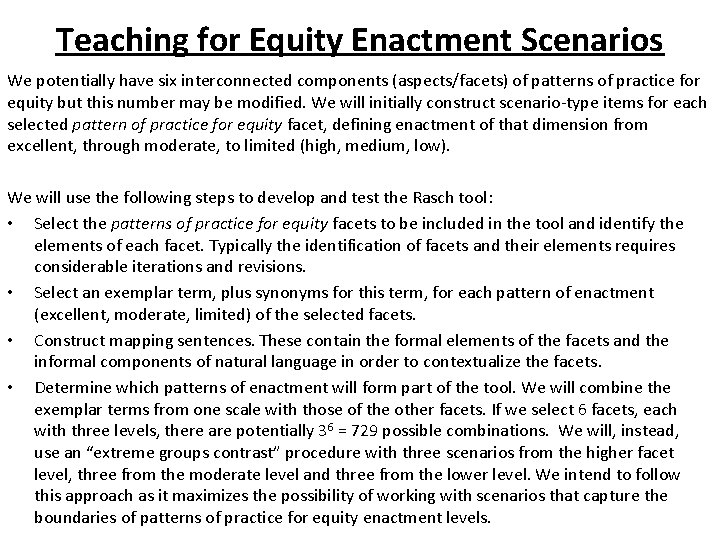 Teaching for Equity Enactment Scenarios We potentially have six interconnected components (aspects/facets) of patterns