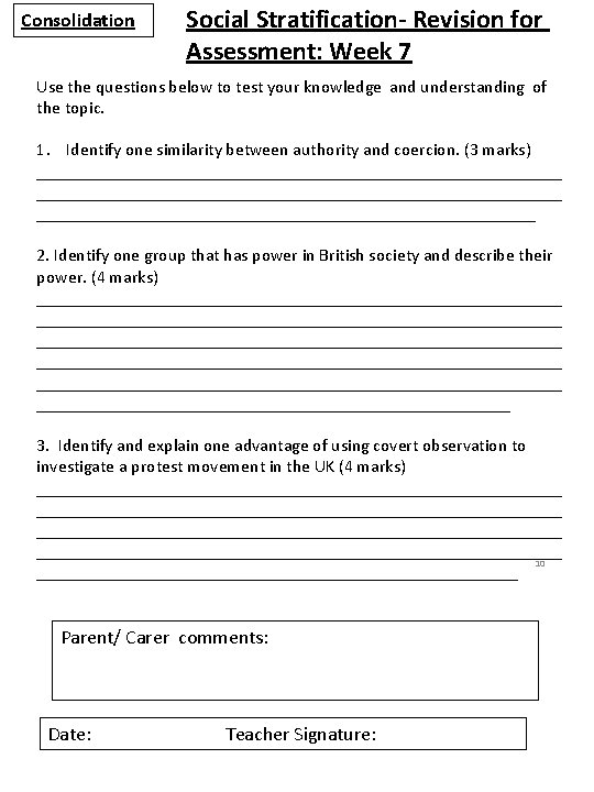 Consolidation Social Stratification- Revision for Assessment: Week 7 Use the questions below to test