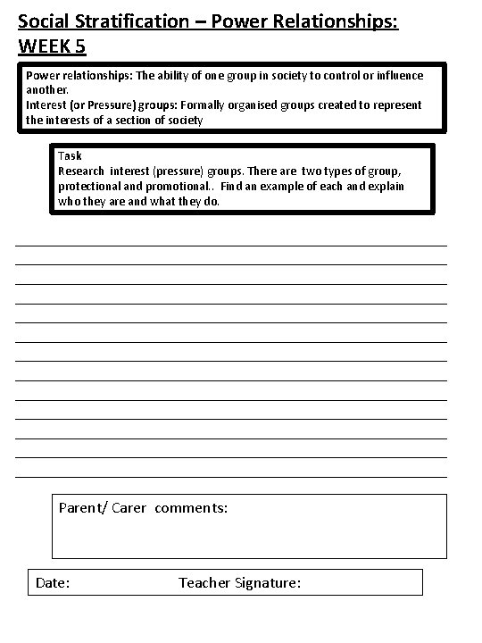 Social Stratification – Power Relationships: WEEK 5 Power relationships: The ability of one group