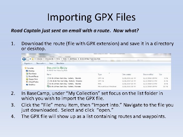 Importing GPX Files Road Captain just sent an email with a route. Now what?