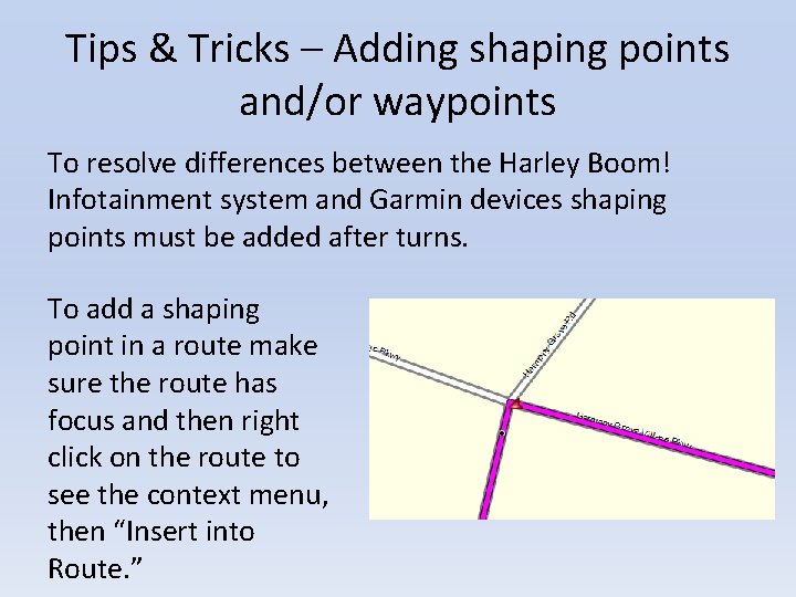 Tips & Tricks – Adding shaping points and/or waypoints To resolve differences between the