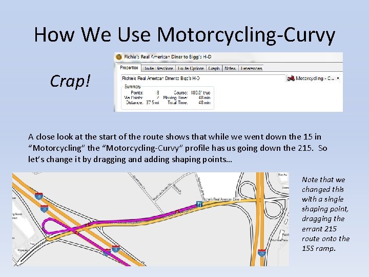 How We Use Motorcycling-Curvy Crap! A close look at the start of the route
