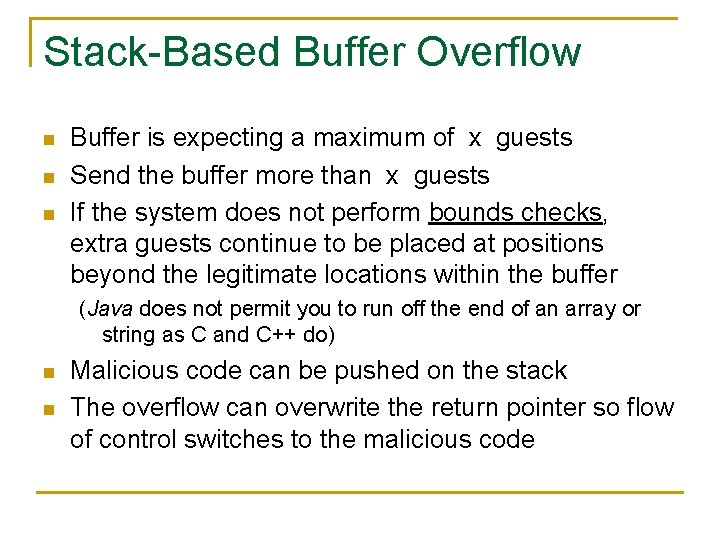 Stack-Based Buffer Overflow n n n Buffer is expecting a maximum of x guests