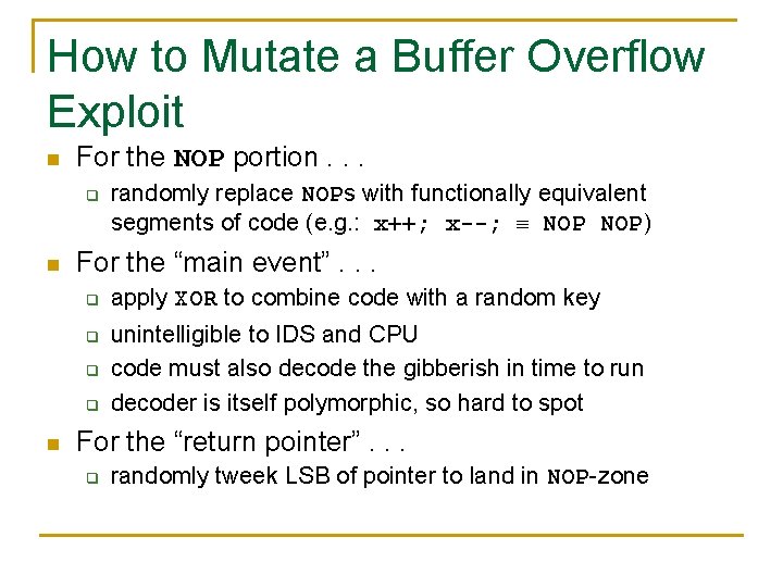 How to Mutate a Buffer Overflow Exploit n For the NOP portion. . .