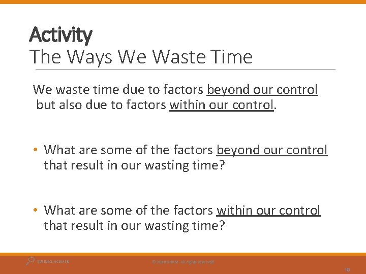 Activity The Ways We Waste Time We waste time due to factors beyond our