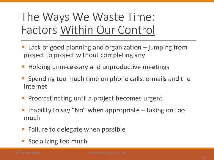 The Ways We Waste Time: Factors Within Our Control § Lack of good planning