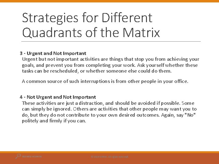 Strategies for Different Quadrants of the Matrix 3 - Urgent and Not Important Urgent