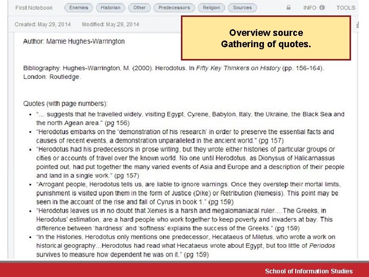 Overview source Gathering of quotes. School of Information Studies 