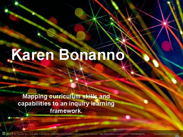 Karen Bonanno Mapping curriculum skills and capabilities to an inquiry learning framework. Photo by