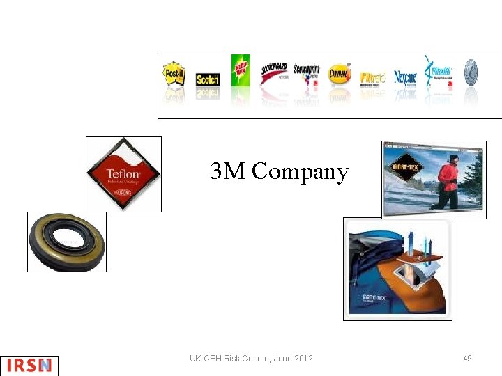 3 M Company UK-CEH Risk Course; June 2012 49 