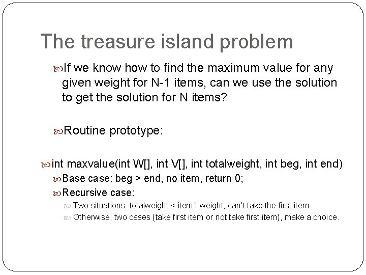 The treasure island problem If we know how to find the maximum value for The treasure island problem If we know how to find the maximum value for