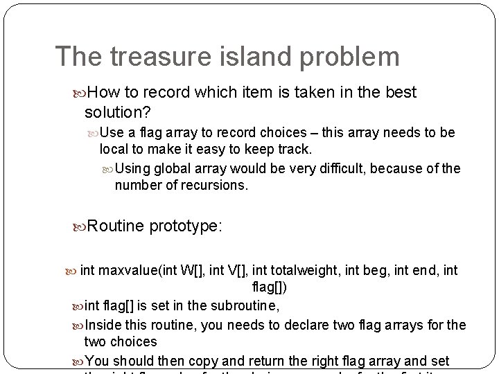 The treasure island problem How to record which item is taken in the best The treasure island problem How to record which item is taken in the best