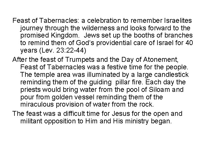 Feast of Tabernacles: a celebration to remember Israelites journey through the wilderness and looks