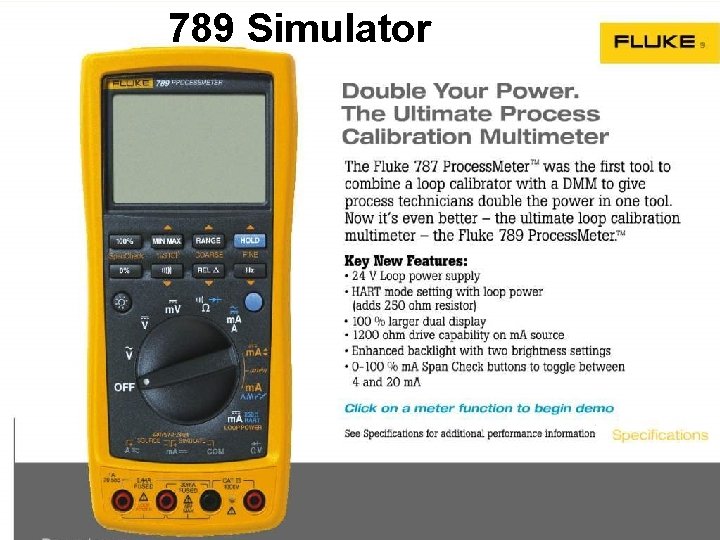 Fluke 789 Demo 789 Simulator 789 Overview 2008 Fluke 789 Demo 789 Simulator 789 Overview 2008