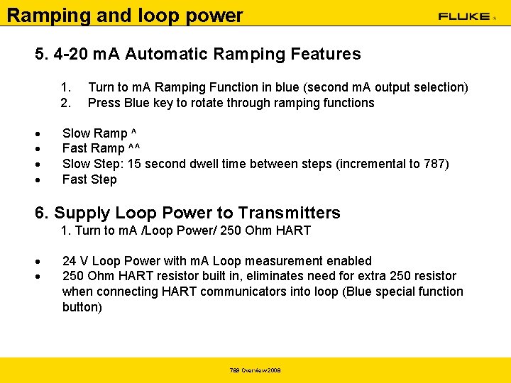 Ramping and loop power 5. 4 -20 m. A Automatic Ramping Features 1. 2.