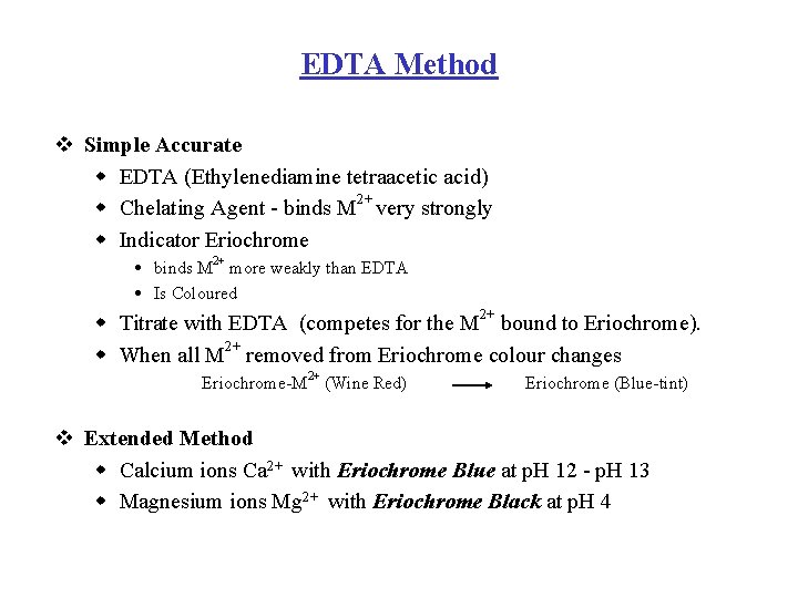 EDTA Method v Simple Accurate w EDTA (Ethylenediamine tetraacetic acid) w Chelating Agent -