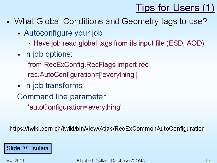 Tips for Users (1) § What Global Conditions and Geometry tags to use? §