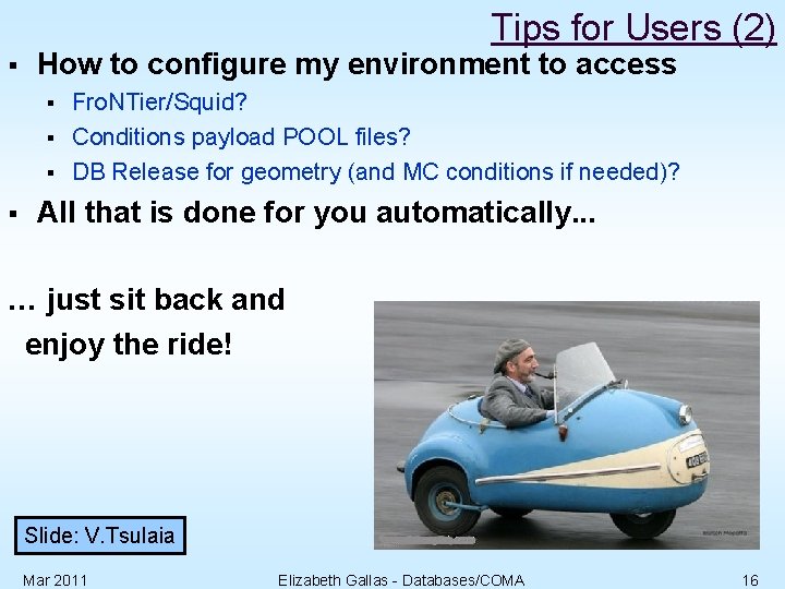 Tips for Users (2) § How to configure my environment to access § §