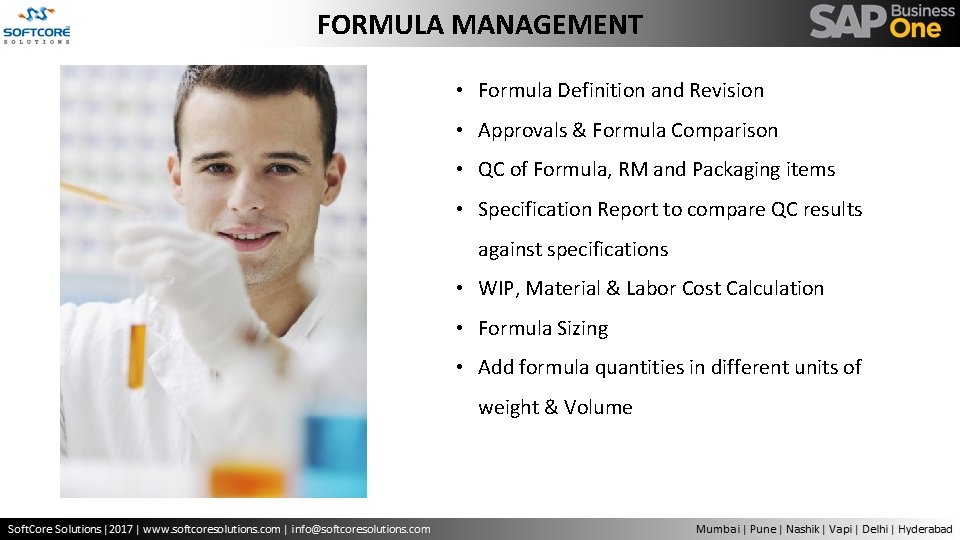 FORMULA MANAGEMENT • Formula Definition and Revision • Approvals & Formula Comparison • QC