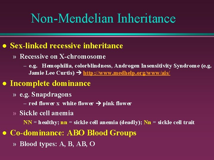 Non-Mendelian Inheritance l Sex-linked recessive inheritance » Recessive on X-chromosome – e. g. Hemophilia,
