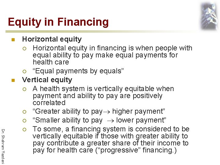 Equity in Financing n n Dr. Shahram Yazdani Horizontal equity ¡ Horizontal equity in