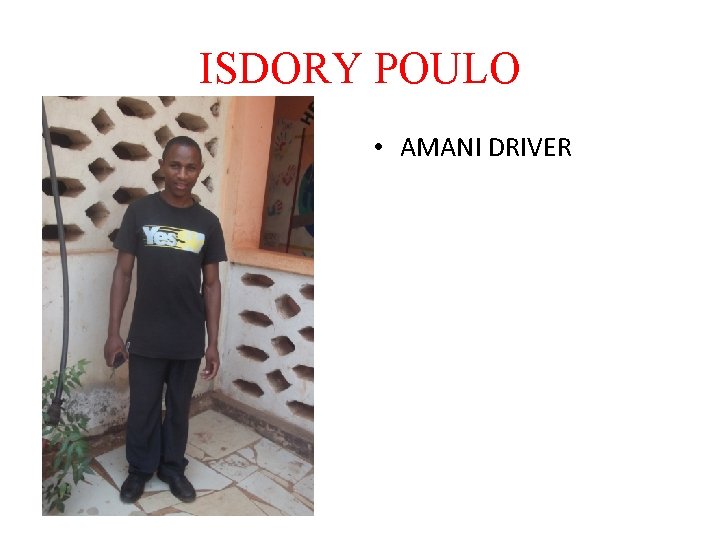 ISDORY POULO • AMANI DRIVER 