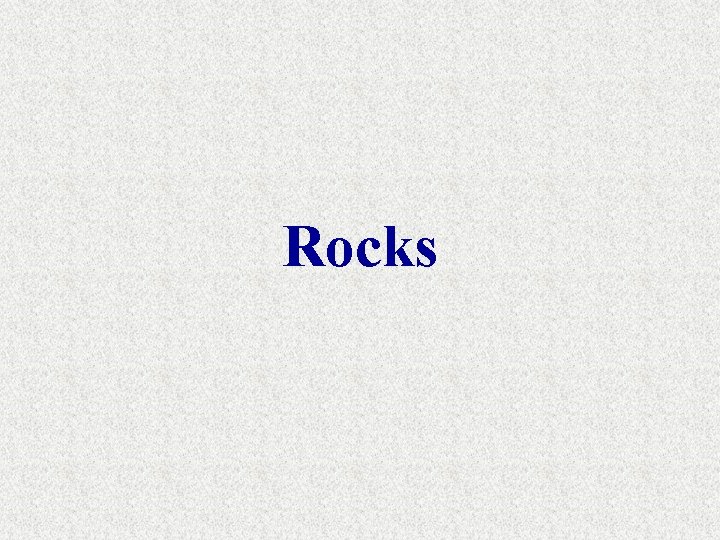 Rocks 