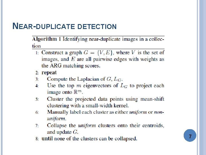 NEAR-DUPLICATE DETECTION 7 