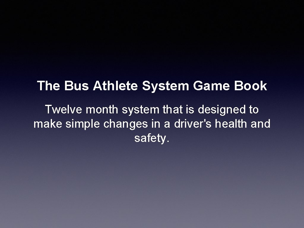 The Bus Athlete System Game Book Twelve month system that is designed to make