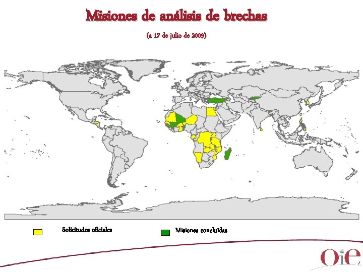 Misiones de análisis de brechas (a 17 de julio de 2009) Solicitudes oficiales Misiones