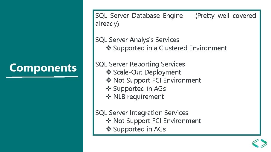 SQL Server Database Engine already) (Pretty well covered SQL Server Analysis Services v Supported