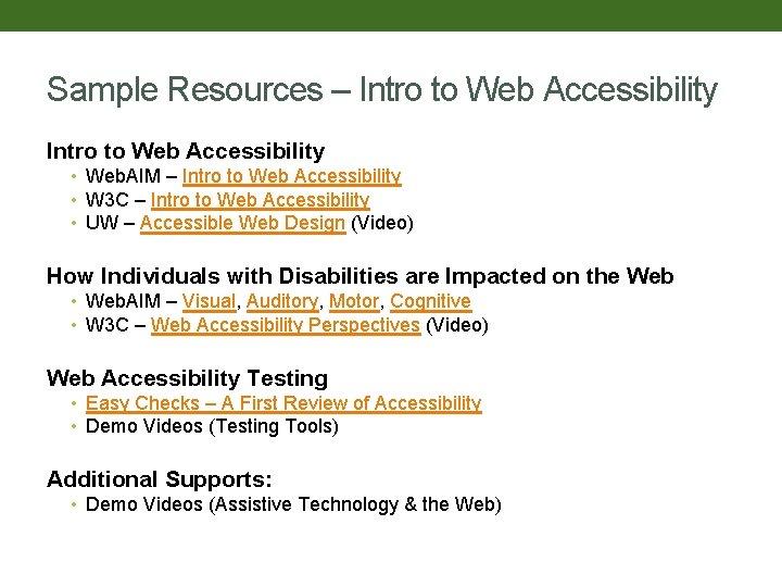 Sample Resources – Intro to Web Accessibility • Web. AIM – Intro to Web
