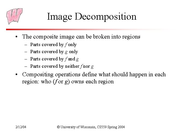 Image Decomposition • The composite image can be broken into regions – – Parts