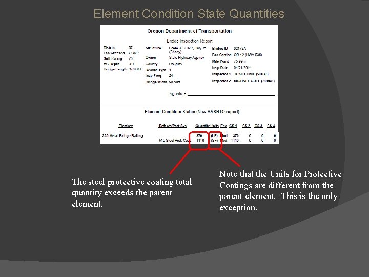 Element Condition State Quantities The steel protective coating total quantity exceeds the parent element.