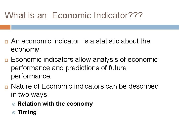 What is an Economic Indicator? ? ? An economic indicator is a statistic about