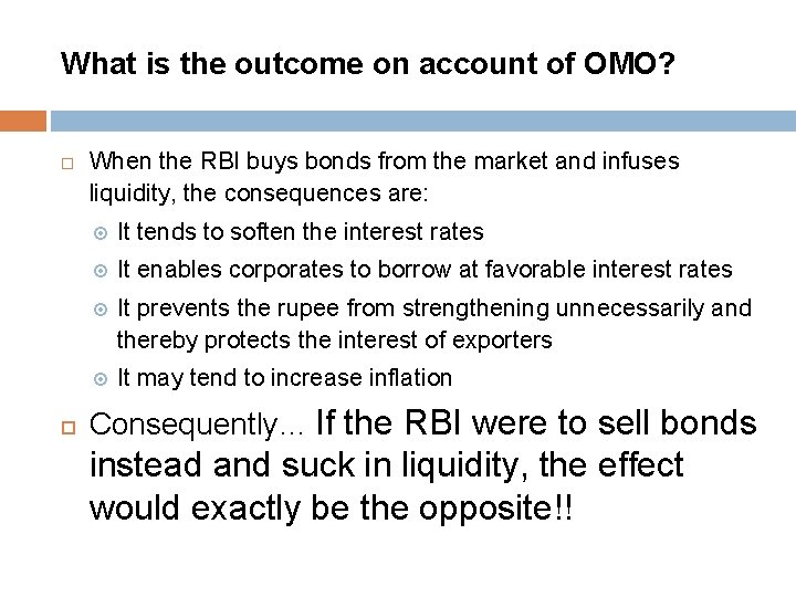 What is the outcome on account of OMO? When the RBI buys bonds from