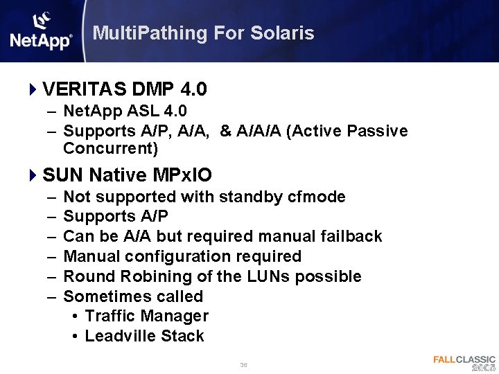 Multi. Pathing For Solaris 4 VERITAS DMP 4. 0 – Net. App ASL 4.