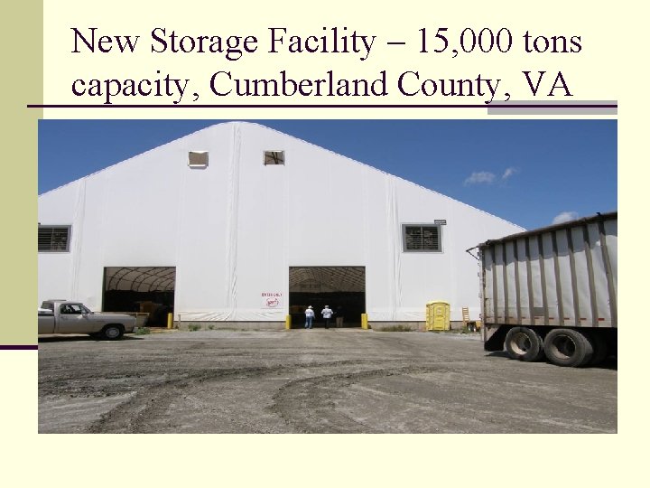 New Storage Facility – 15, 000 tons capacity, Cumberland County, VA 