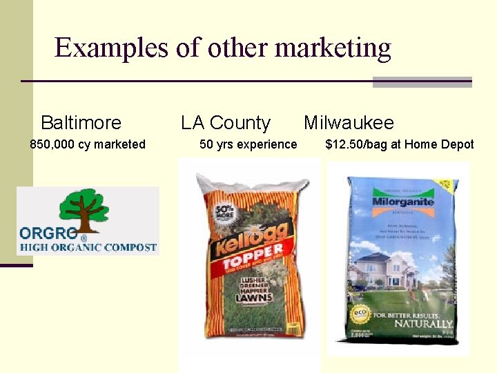 Examples of other marketing Baltimore 850, 000 cy marketed LA County 50 yrs experience