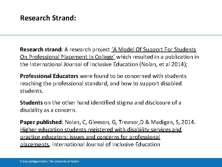 Research Strand: Research strand: A research project ‘A Model Of Support For Students On