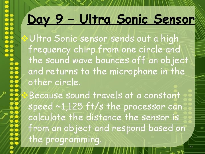 Day 9 – Ultra Sonic Sensor v. Ultra Sonic sensor sends out a high
