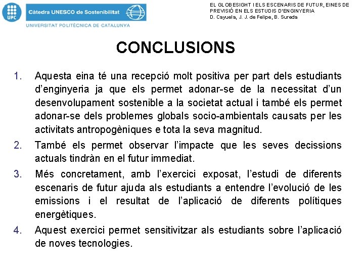 EL GLOBESIGHT I ELS ESCENARIS DE FUTUR, EINES DE PREVISIÓ EN ELS ESTUDIS D’ENGINYERIA