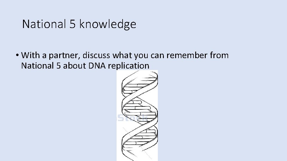 National 5 knowledge • With a partner, discuss what you can remember from National