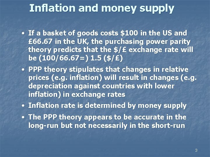 Inflation and money supply • If a basket of goods costs $100 in the