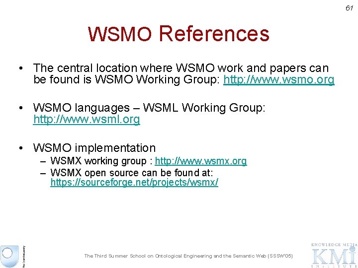 61 WSMO References • The central location where WSMO work and papers can be