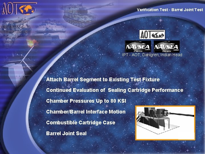 Verification Test - Barrel Joint Test IPT - AOT, Dahlgren, Indian Head Attach Barrel