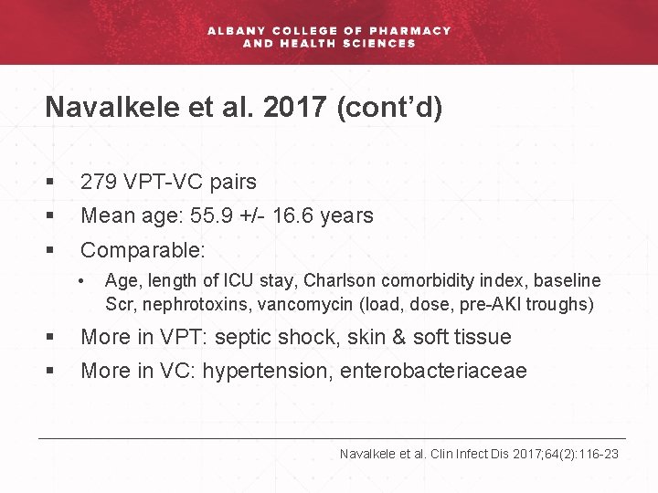 Navalkele et al. 2017 (cont’d) § 279 VPT-VC pairs § Mean age: 55. 9
